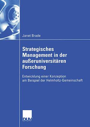 Strategisches Management in Der Außeruniversitären Forschung