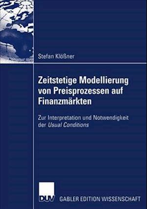 Zeitstetige Modellierung von Preisprozessen auf Finanzmarkten