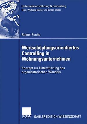 Wertschopfungsorientiertes Controlling in Wohnungsunternehmen