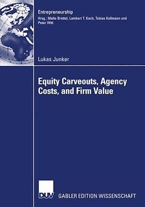 Equity Carveouts, Agency Costs, and Firm Value