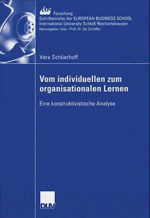 Vom individuellen zum organisationalen Lernen