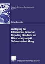 Auslegung der International Financial Reporting Standards am Bilanzierungsobjekt Softwareentwicklung