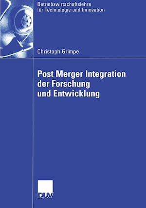 Post Merger Integration der Forschung und Entwicklung