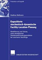 Kapazitierte stochastisch-dynamische Facility-Location-Planung