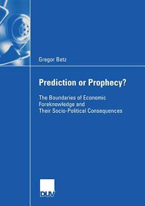Prediction or Prophecy?