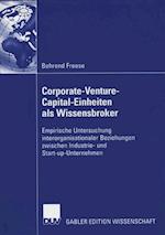 Corporate-Venture-Capital-Einheiten ALS Wissensbroker