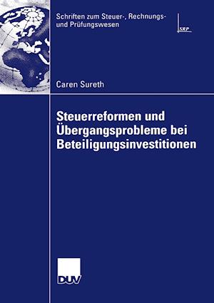 Steuerreformen, Übergangsprobleme bei Beteiligungsinvestitionen