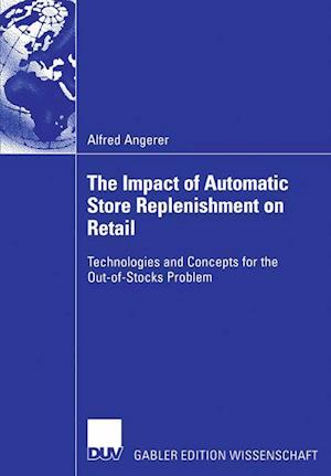 The Impact of Automatic Store Replenishment on Retail