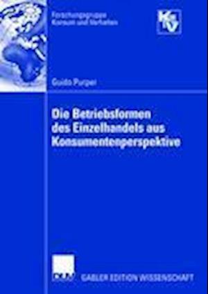 Die Betriebsformen des Einzelhandels aus Konsumentenperspektive