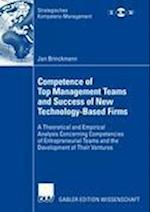 Competence of Top Management Teams and Success of New Technology-Based Firms