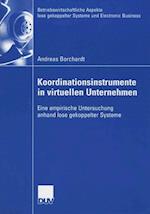 Koordinationsinstrumente in virtuellen Unternehmen