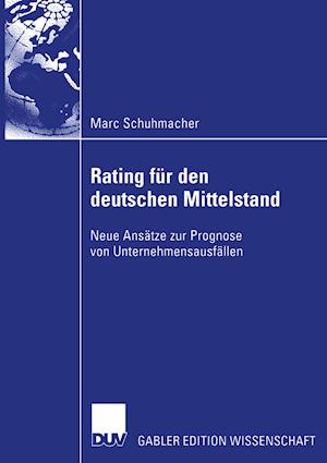 Bankinterne Rating-Systeme Basierend Auf Bilanz- Und Guv-Daten Für Deutsche Mittelständische Unternehmen