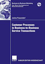 Customer Processes in Business-to-Business Service Transactions