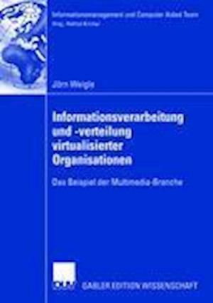 Informationsverarbeitung und -verteilung virtualisierter Organisationen