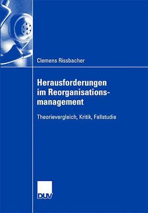 Herausforderungen Im Reorganisationsmanagement