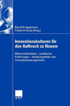 Innovationskulturen für den Aufbruch zu Neuem