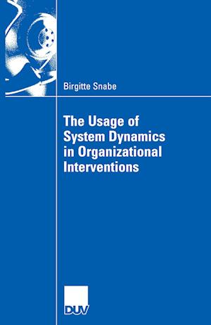 The Usage of System Dynamics in Organizational Interventions