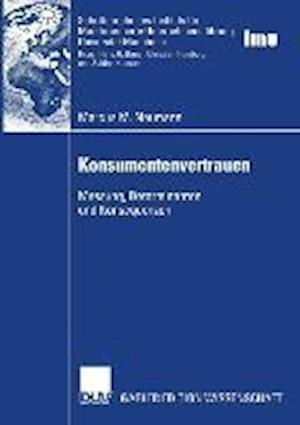 Konsumentenvertrauen, Messung, Determinanten, Konsequenzen