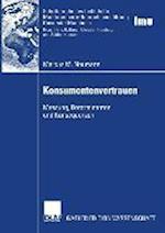 Konsumentenvertrauen, Messung, Determinanten, Konsequenzen