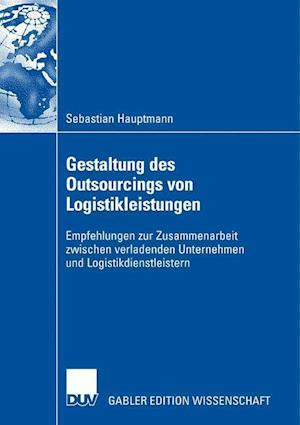 Gestaltung Des Outsourcings Von Logistikleistungen