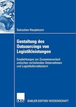 Gestaltung Des Outsourcings Von Logistikleistungen