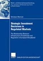 Strategic Investment Decisions in Regulated Markets