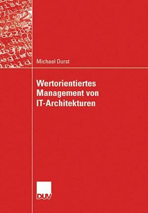 Wertorientiertes Management Von It-Architekturen