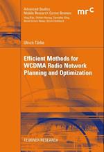 Efficient Methods for WCDMA Radio Network Planning and Optimization