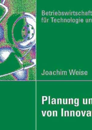 Planung und Steuerung von Innovationsprojekten