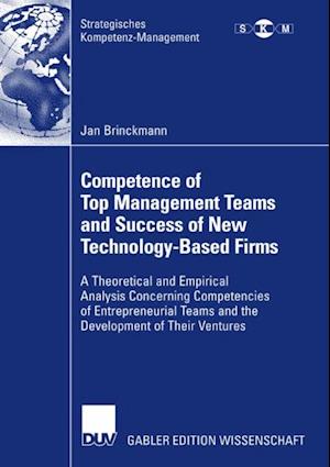 Competence of Top Management Teams and Success of New Technology-Based Firms