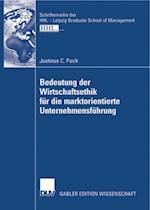 Bedeutung der Wirtschaftsethik für die marktorientierte Unternehmensführung