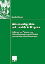 Wissensintegration Und Handeln in Gruppen