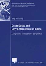 Court Delay and Law Enforcement in China