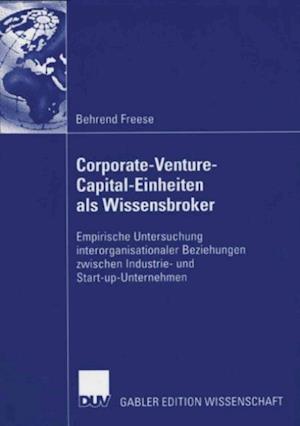 Corporate-Venture-Capital-Einheiten als Wissensbroker