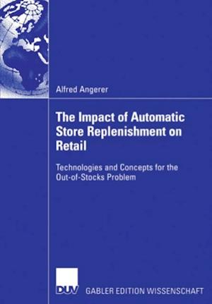 Impact of Automatic Store Replenishment on Retail