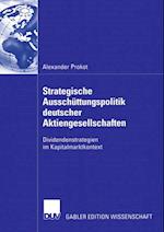 Strategische Ausschüttungspolitik deutscher Aktiengesellschaften