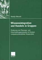 Wissensintegration und Handeln in Gruppen