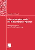 Informationsgüterhandel mit Hilfe autonomer Agenten