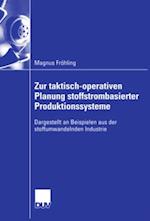 Zur taktisch-operativen Planung stoffstrombasierter Produktionssysteme