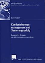 Kundenbindungsmanagement und Sanierungserfolg