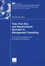 Task, Firm Size, and 0rganizational Structure in Management Consulting