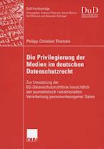 Die Privilegierung der Medien im deutschen Datenschutzrecht