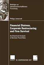 Financial Distress, Corporate Restructuring and Firm Survival