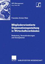 Mitgliederorientierte Organisationsgestaltung in Wirtschaftsverbänden