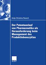 Der Patentauslauf von Pharmazeutika als Herausforderung beim Management des Produktlebenszyklus