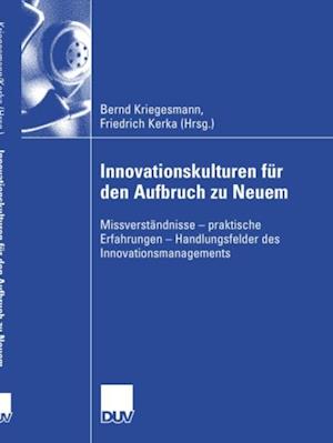 Innovationskulturen für den Aufbruch zu Neuem