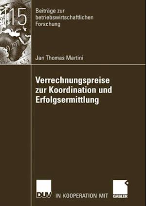 Verrechnungspreise zur Koordination und Erfolgsermittlung