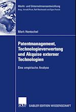 Patentmanagement, Technologieverwertung und Akquise externer Technologien