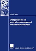 Erfolgsfaktoren im Innovationsmanagement von Industriebetrieben