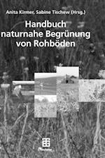 Handbuch naturnahe Begrünung von Rohböden